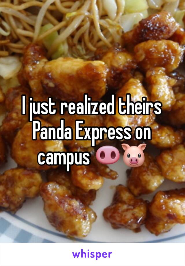 I just realized theirs Panda Express on campus ðŸ�½ðŸ�·