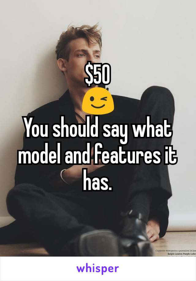 $50
😉
You should say what model and features it has.
