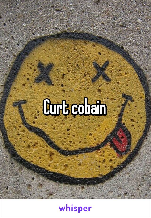 Curt cobain 