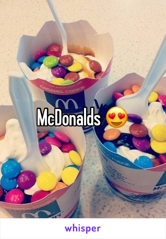 McDonalds 😍