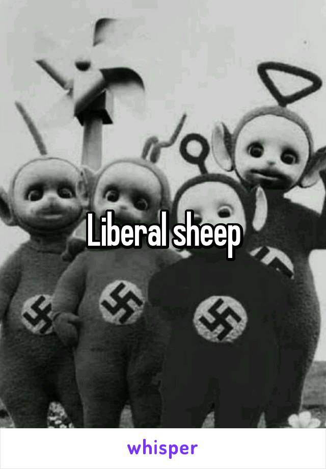 Liberal sheep