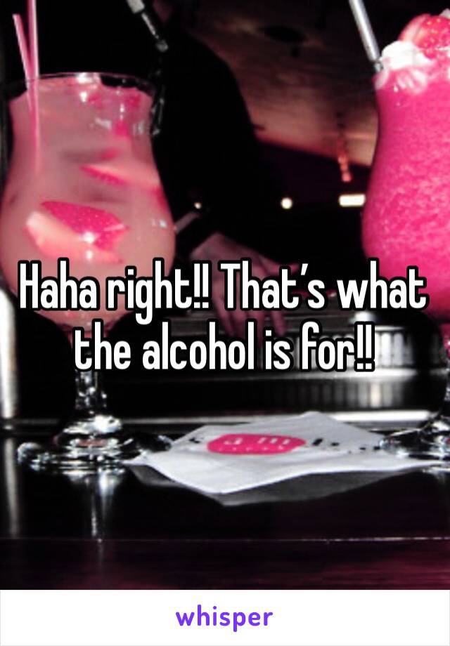 Haha right!! That’s what the alcohol is for!!