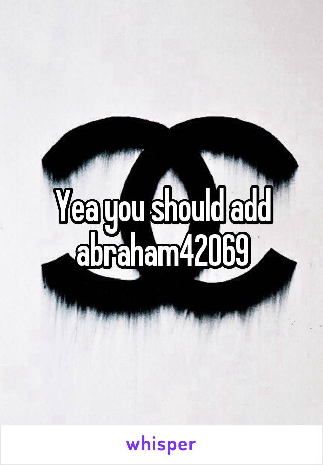 Yea you should add abraham42069