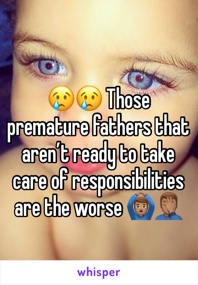 😢😢 Those premature fathers that aren’t ready to take care of responsibilities are the worse 🙆🏽‍♂️🤦🏽‍♂️