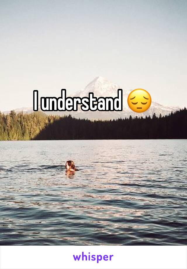 I understand 😔