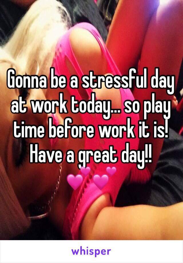 Gonna be a stressful day at work today... so play time before work it is!
Have a great day!!
💕💕