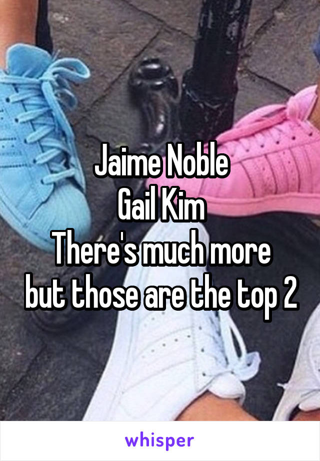 Jaime Noble
Gail Kim
There's much more but those are the top 2