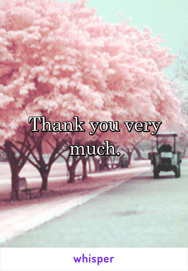 Thank you very much.