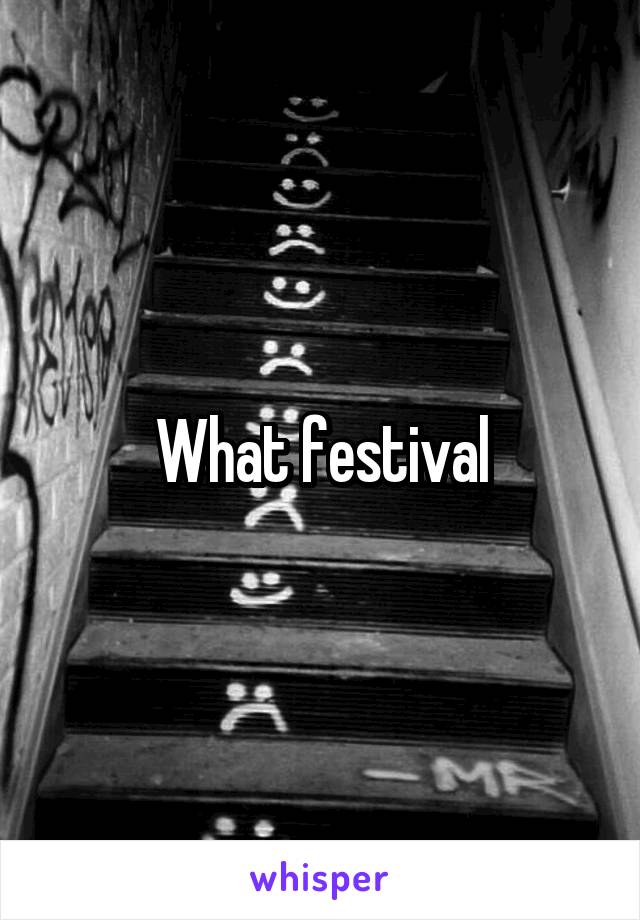 What festival