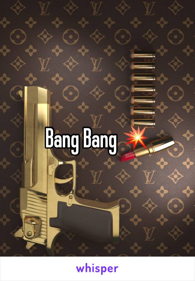 Bang Bang 💥 