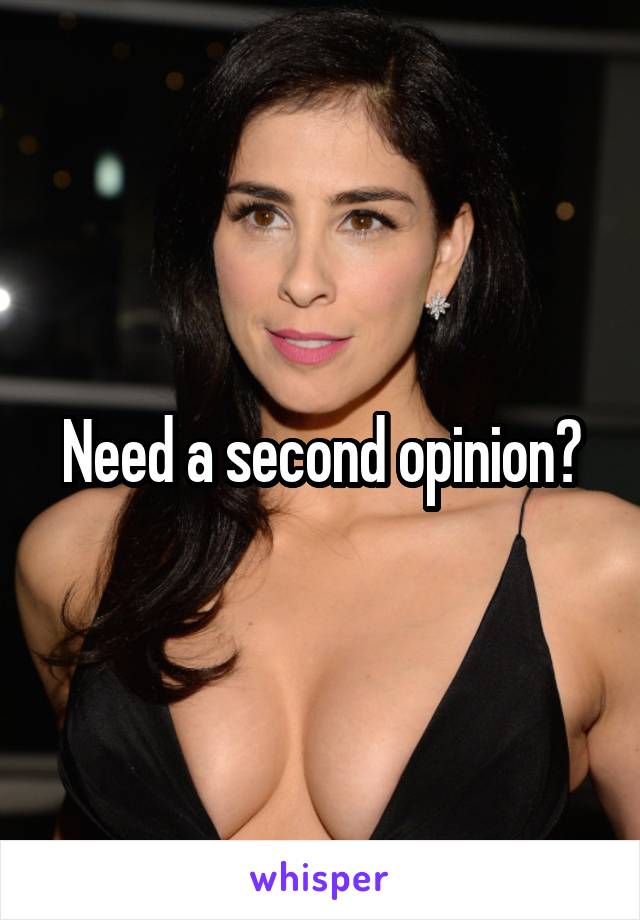 Need a second opinion?