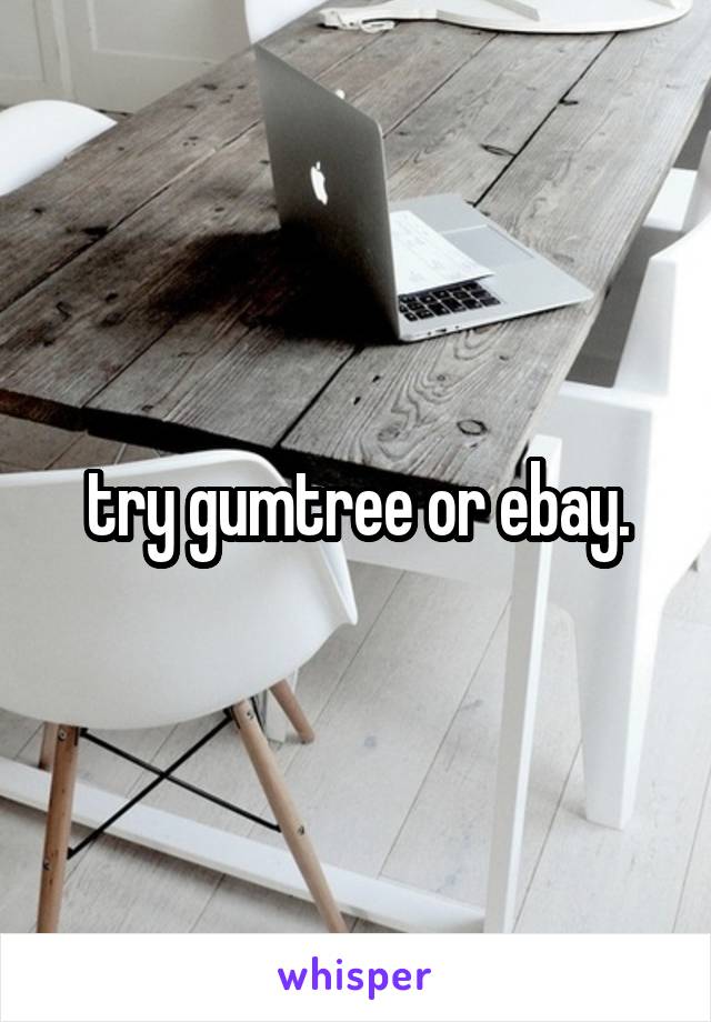 try gumtree or ebay.