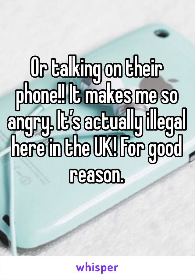 Or talking on their phone!! It makes me so angry. It’s actually illegal here in the UK! For good reason.