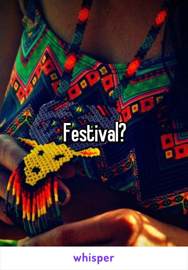 Festival?