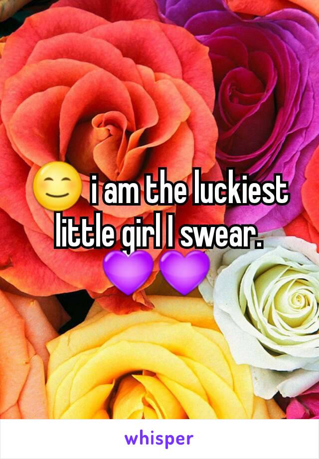 😊 i am the luckiest little girl I swear. 💜💜 