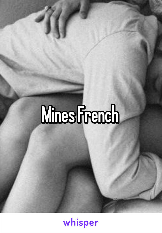 Mines French 