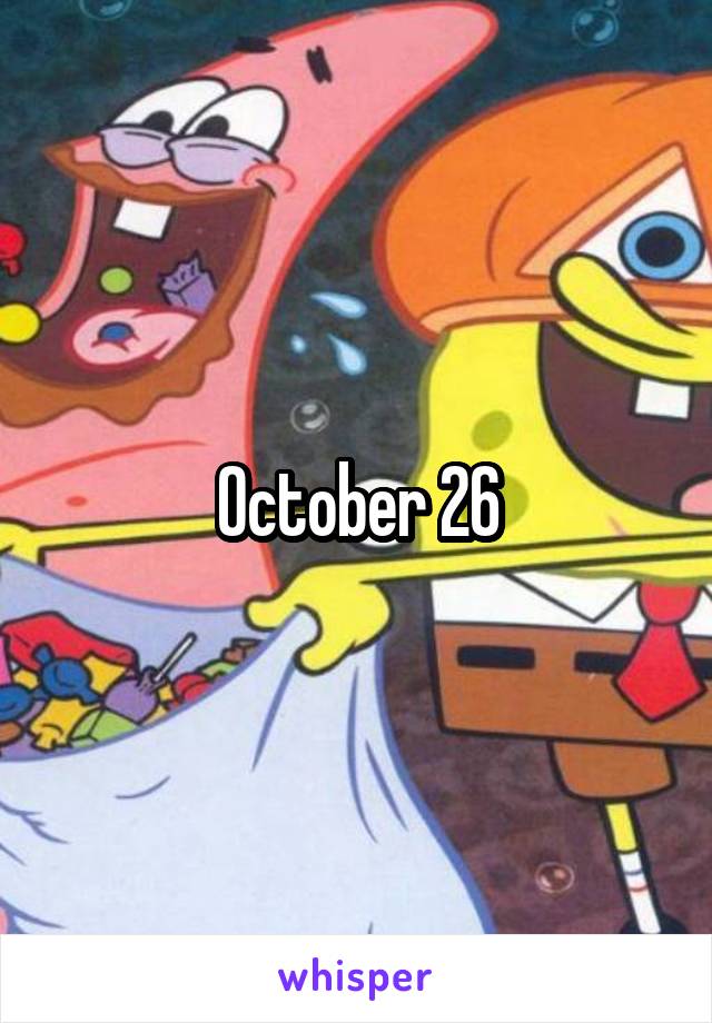 October 26