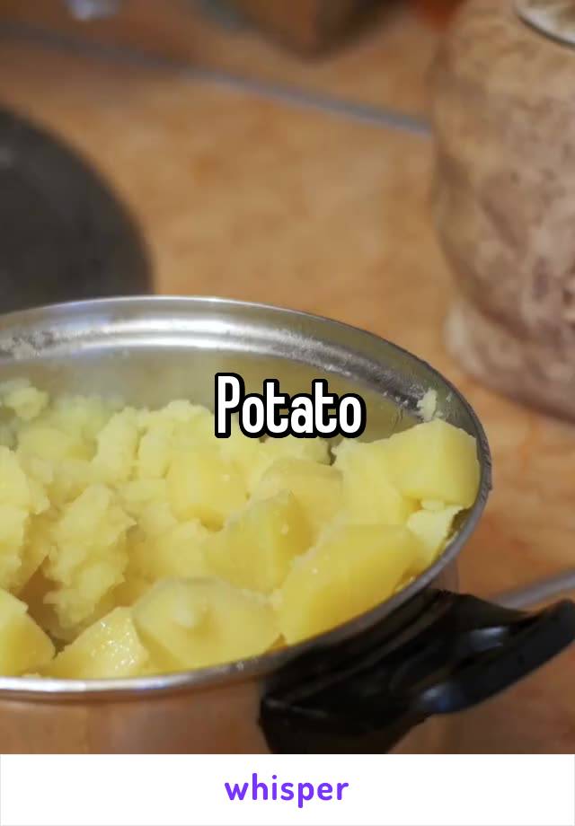 Potato