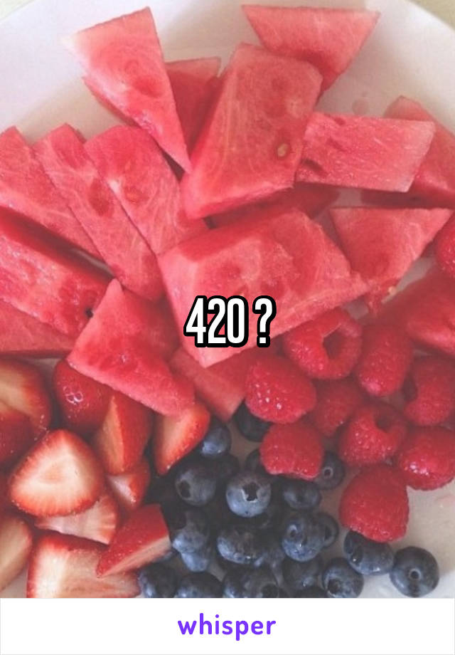 420 ?