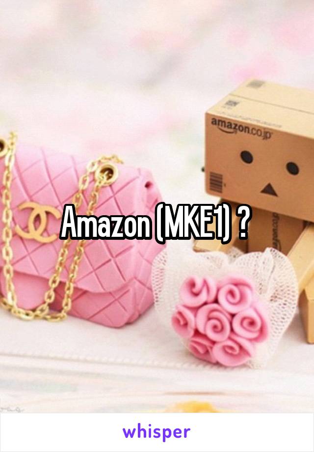 Amazon (MKE1) ? 