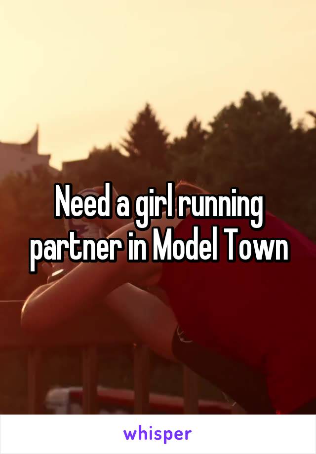 Need a girl running partner in Model Town