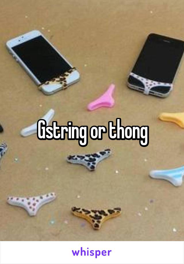 Gstring or thong