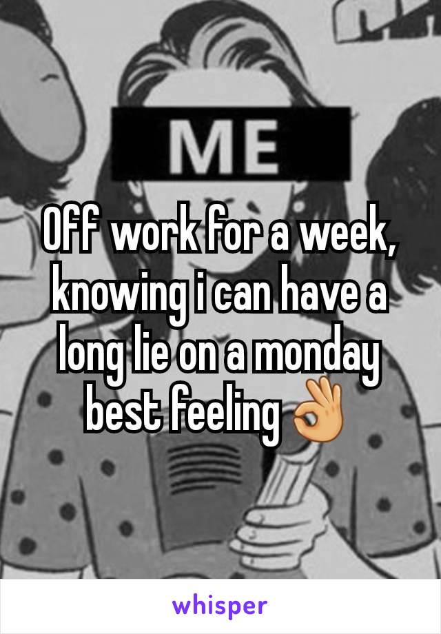 Off work for a week, knowing i can have a long lie on a monday best feeling👌