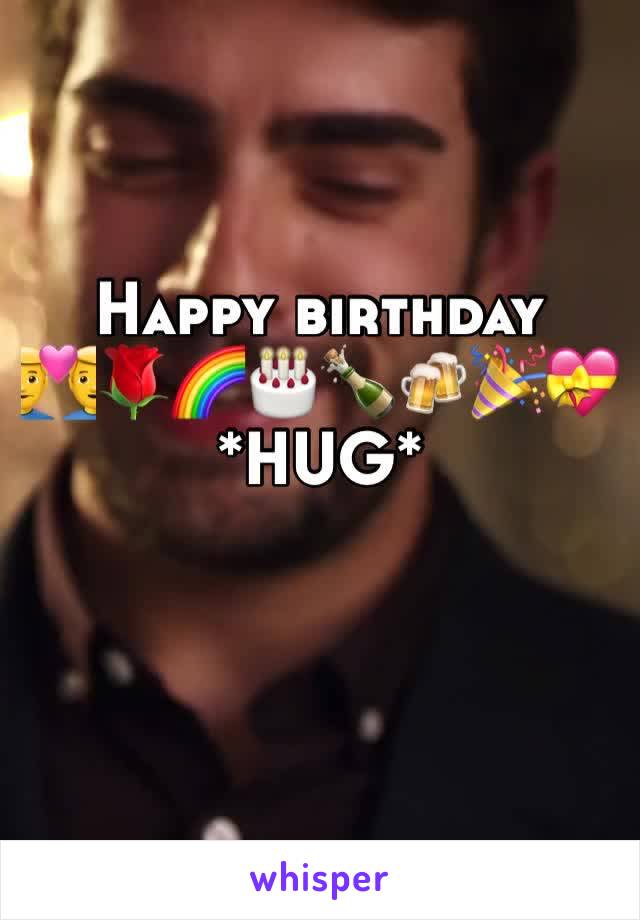 Happy birthday
👨‍❤️‍👨🌹🌈🎂🍾🍻🎉💝
*HUG*