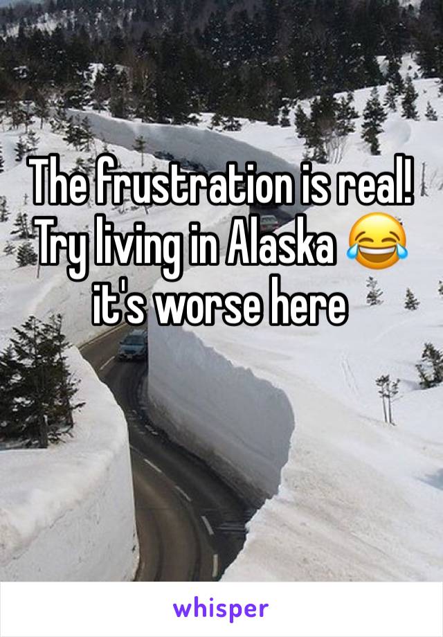 The frustration is real! Try living in Alaska 😂 it's worse here 