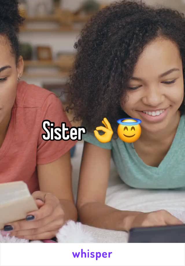 Sister 👌😇