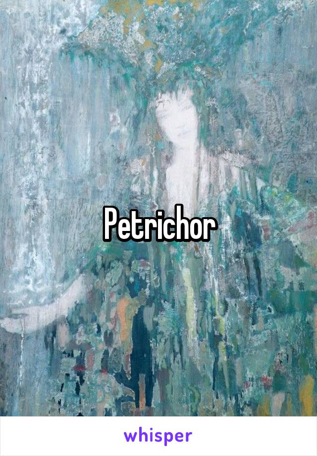 Petrichor