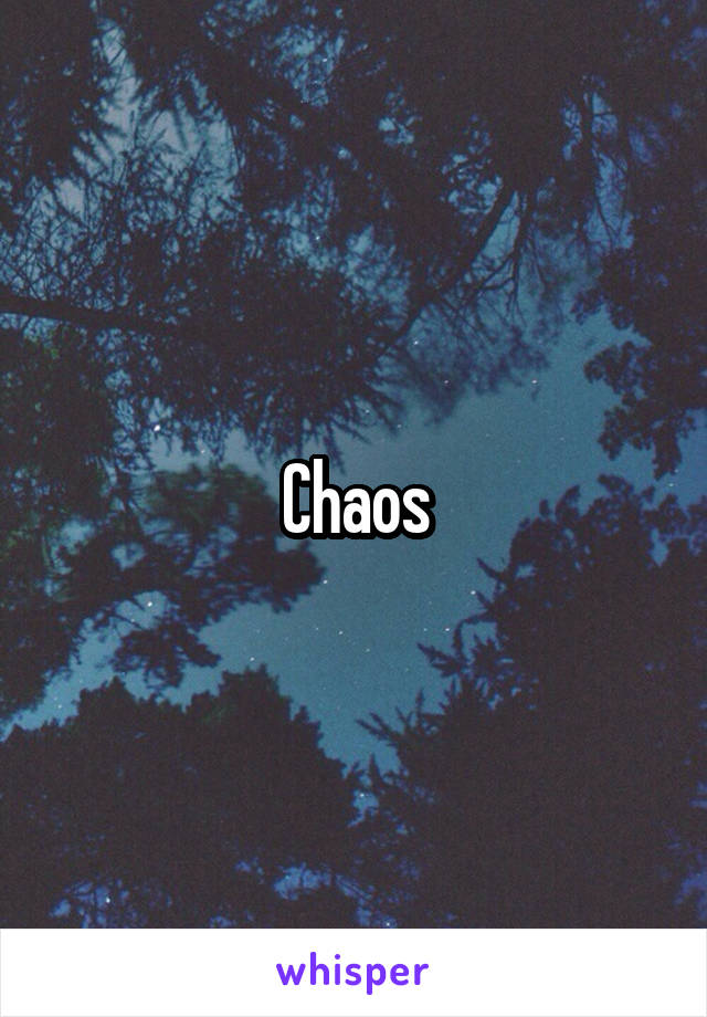 Chaos