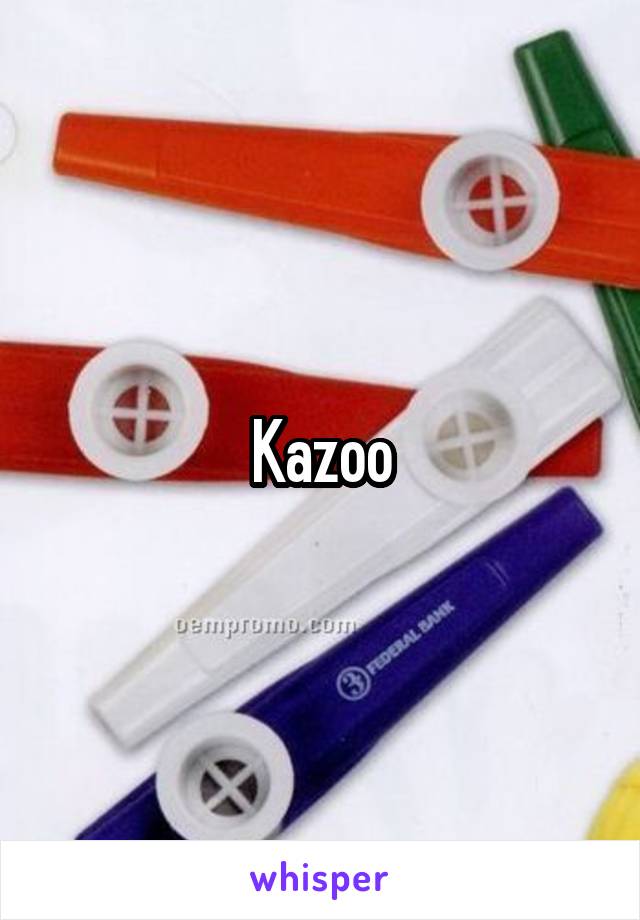 Kazoo