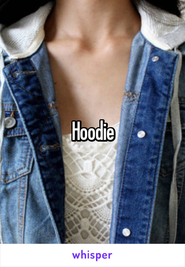 Hoodie