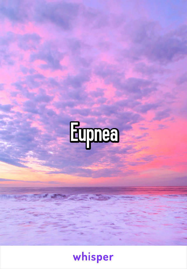 Eupnea