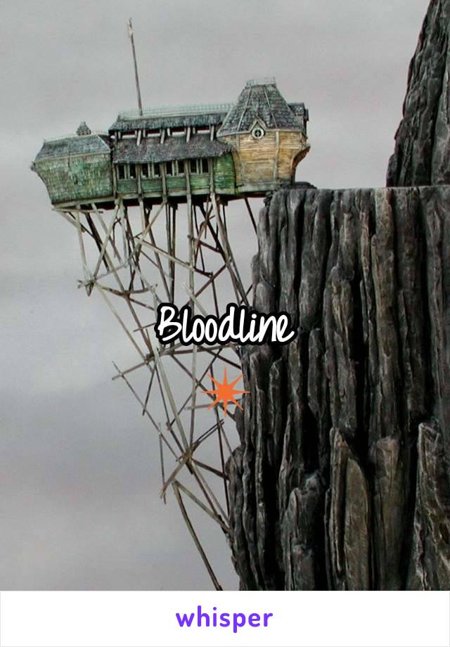 Bloodline
✴️