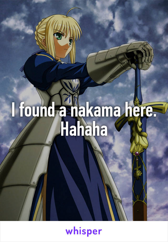 I found a nakama here. Hahaha