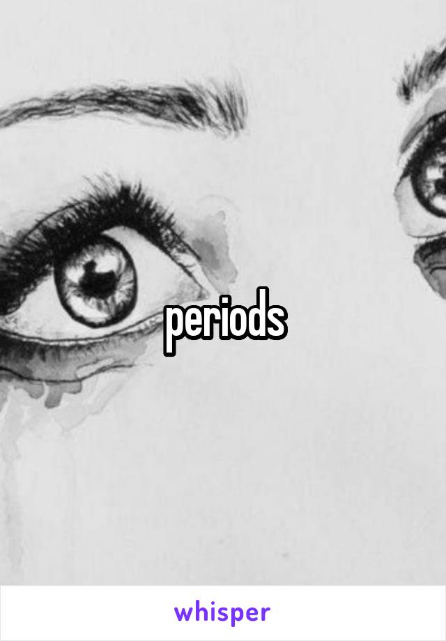periods
