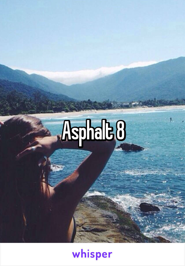 Asphalt 8