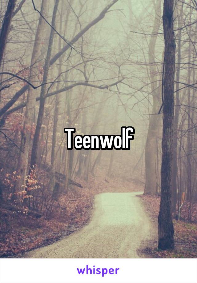 Teenwolf