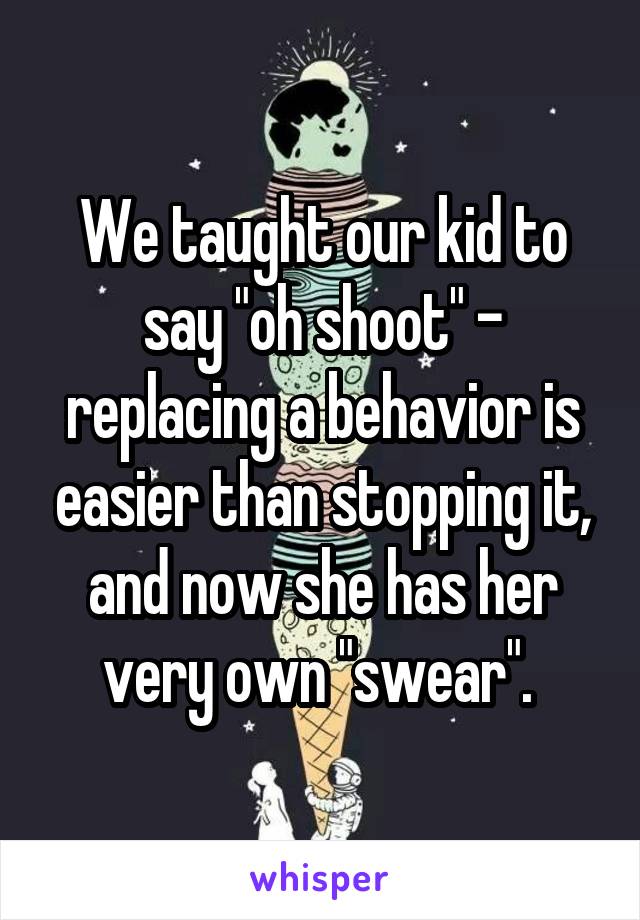 We taught our kid to say "oh shoot" - replacing a behavior is easier than stopping it, and now she has her very own "swear". 