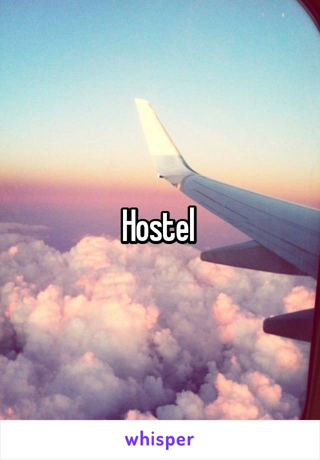 Hostel 