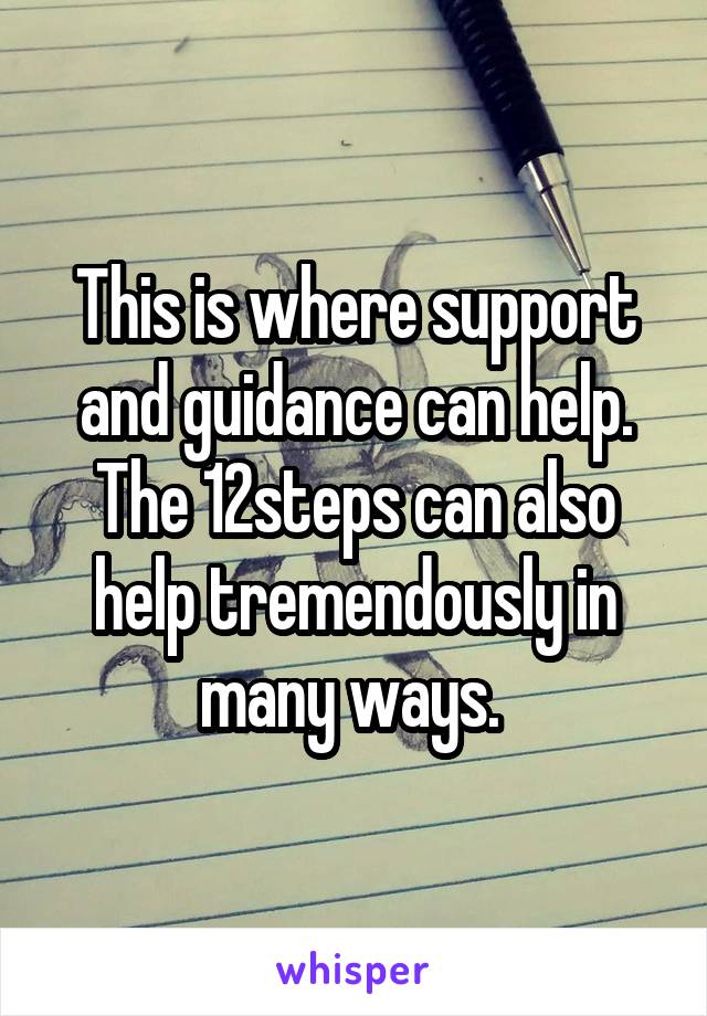 This is where support and guidance can help. The 12steps can also help tremendously in many ways. 