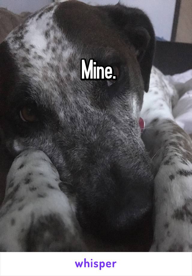  Mine.




