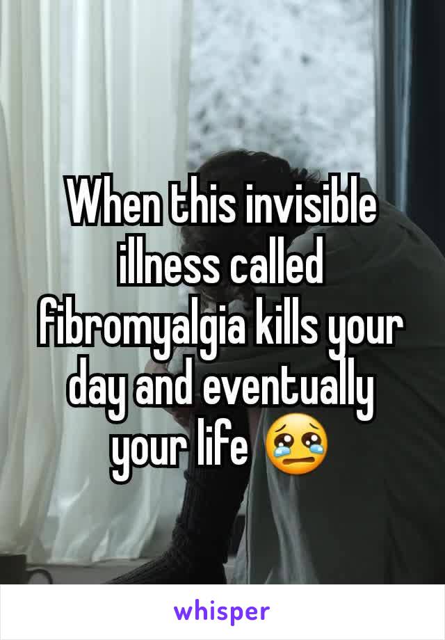 When this invisible illness called fibromyalgia kills your day and eventually your life 😢