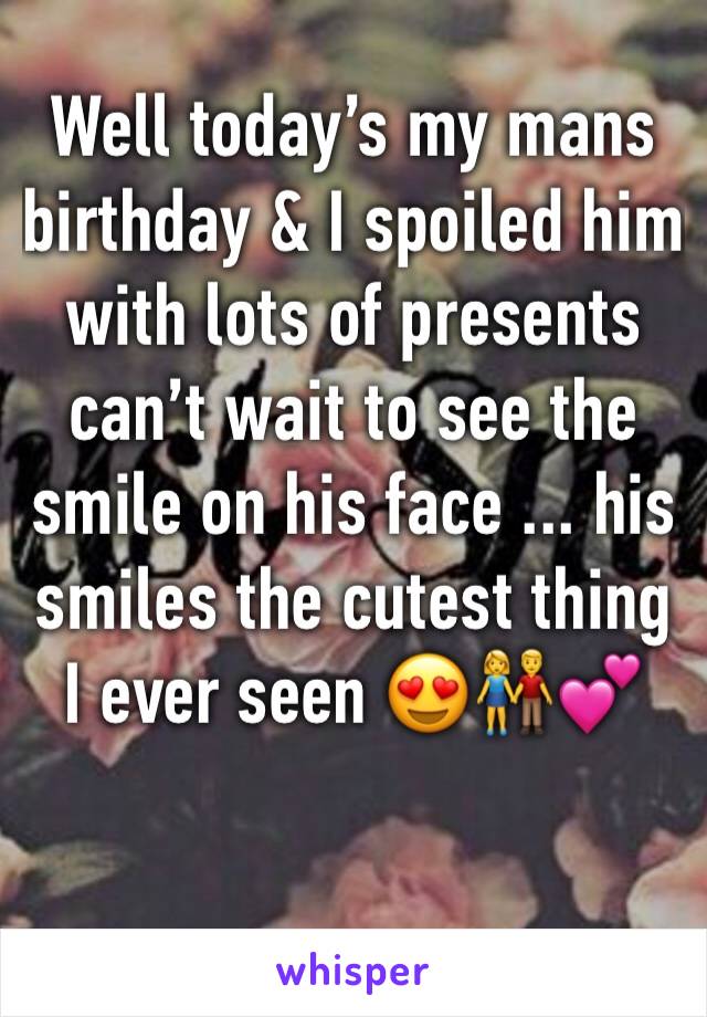 Well today’s my mans birthday & I spoiled him with lots of presents can’t wait to see the smile on his face ... his smiles the cutest thing I ever seen 😍👫💕