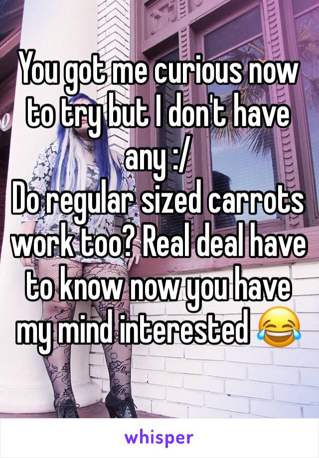 You got me curious now to try but I don't have any :/ 
Do regular sized carrots work too? Real deal have to know now you have my mind interested 😂