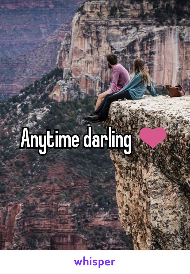 Anytime darling ❤️