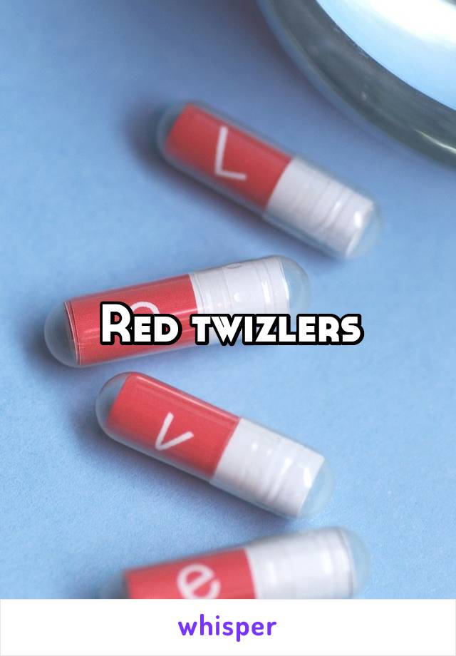 Red twizlers