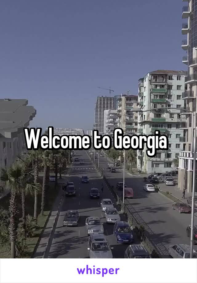Welcome to Georgia  